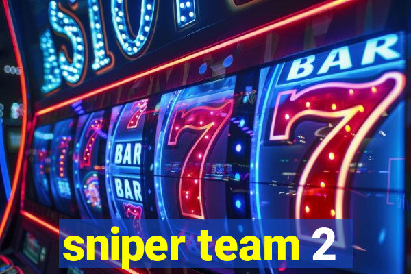 sniper team 2